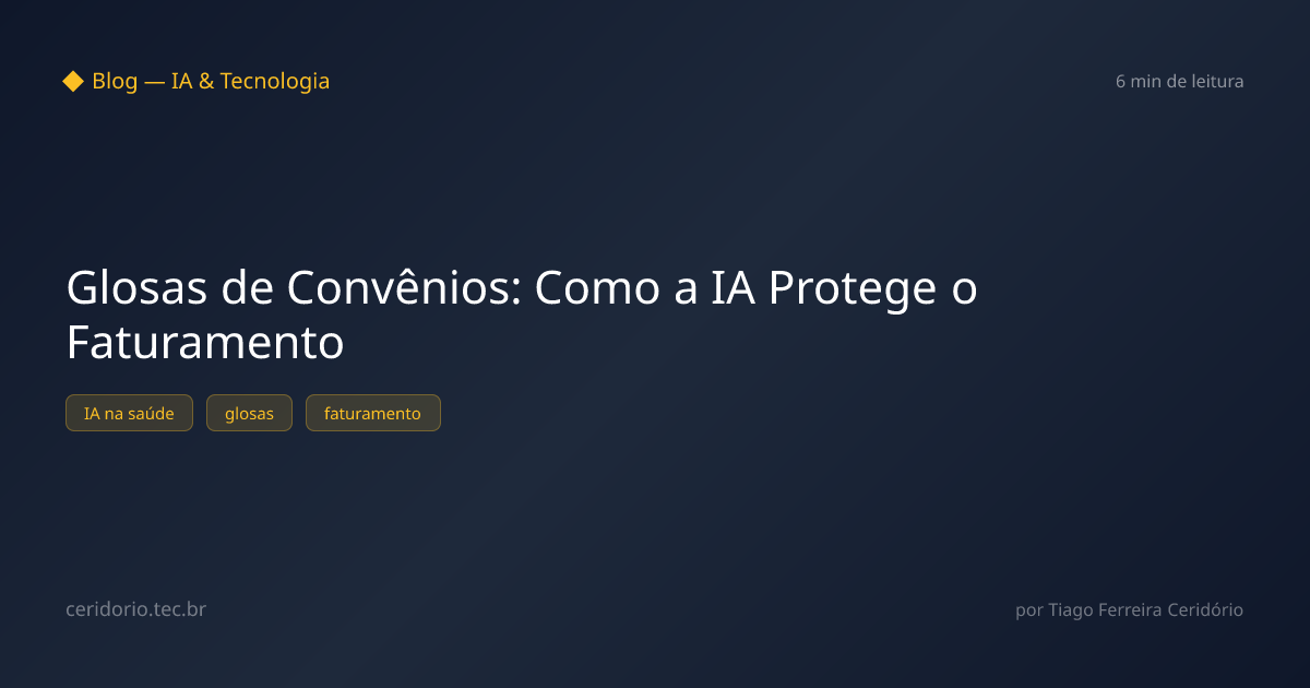 Glosas de Convênios: Como a IA Protege o Faturamento