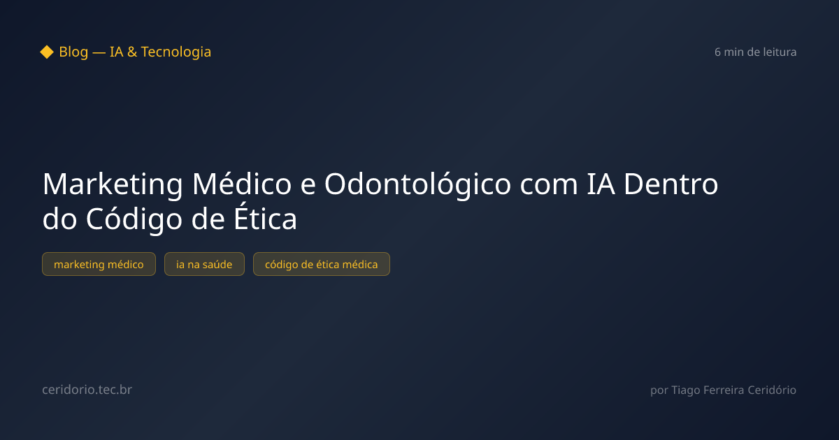 Marketing Médico e Odontológico com IA Dentro do Código de Ética